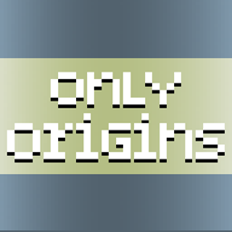 Only Origins