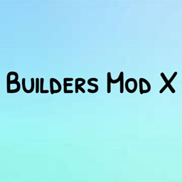 Builders Mod X