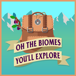 Oh The Biome's You'll Explore project image