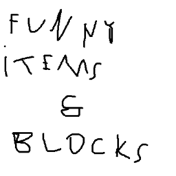 Funny Items And Blocks project image