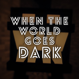 When The World Goes Dark project image