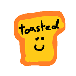 Toasted
