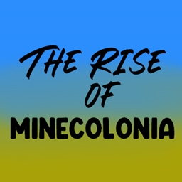 The Rise of Minecolonia