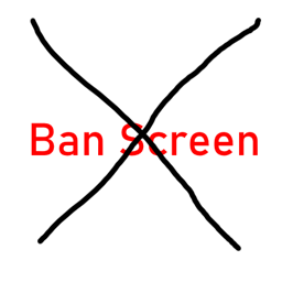 Ban Screen Prevention