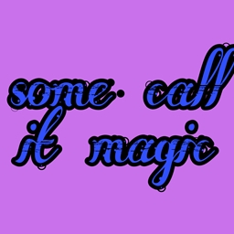 some call it magic revamped project image