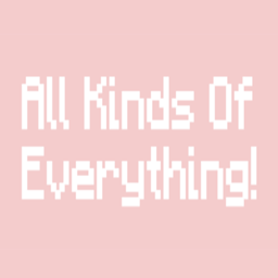 All kinds of everything!