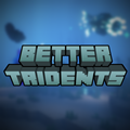 Better Tridents - Mods - Minecraft - CurseForge