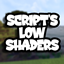 Script's Low Shaders! (By ImaScripter)