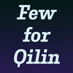 Few for Qilin