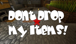 Don't Drop My Items!