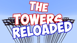 The Towers Reloaded