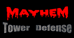 Mayhem Tower Defense project image