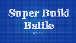 Super Build Battle project image