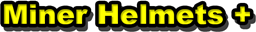 Miner Helmets Plus project image