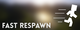 FastRespawn