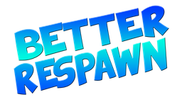 Better Respawn