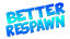 Better Respawn logo