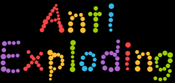 Anti Exploding