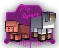 PigQuest