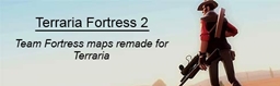 Terraria Fortress 2 (original by blindsniper)