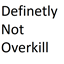 Definetly Not Overkill logo