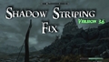 Skyrim Shadows and FPS Fix