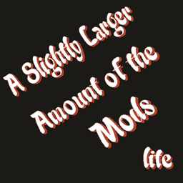 A Slightly Larger Amount of the Mods lite project image