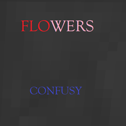 Flowers Confusy