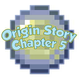 Origin Story Chapter 5 project image