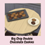 Big Chip Double Chocolate Cookies logo