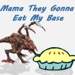 Mama They Gonna Eat My Base