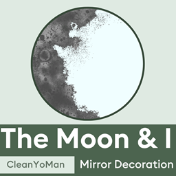 The Moon & I - Mirror