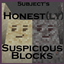 Honest(ly) Suspicious Blocks! logo