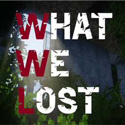WHAT WE LOST - Zombie Apocalypse Modpack logo
