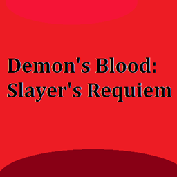 Demon's Blood: Slayer's Requiem