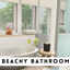 Beachy Bathroom