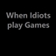 When Idiots Play Games logo