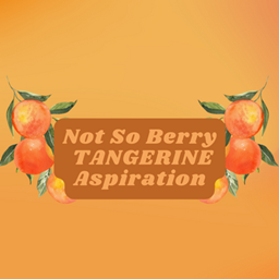 Not So Berry Tangerine Aspiration - compatible with Life and Death