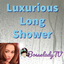 Luxurious Long Shower