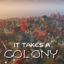 It Takes a Colony logo
