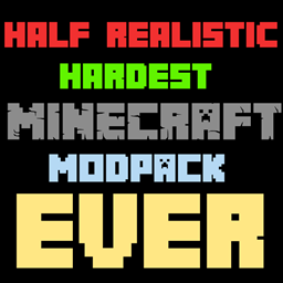 Half Realistic Hardest Minecraft Modpack Ever!