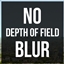 No Depth of Field Blur