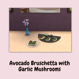 Avocado Bruschetta with Garlic Mushrooms