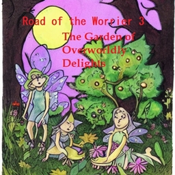 Road of the Worrier 3: The Garden of Overworldly Delights logo