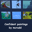 Confident paintings