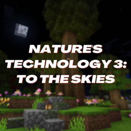 Nature's Technology 3: To The Skies