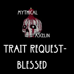 Blessed - Community Request