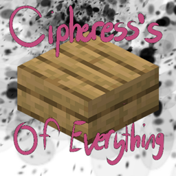 Cipheress's Slab of Everything