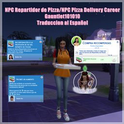NPC Repartidor de Pizza/NPC Pizza Delivery Career x Gauntlet101010 TRADUCCION AL ESPAÑOL