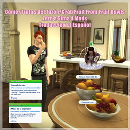 Comer Frutas del Tazón/Grab Fruit From Fruit Bowls x Zero's Sims 4 TRADUCCION AL ESPAÑOL